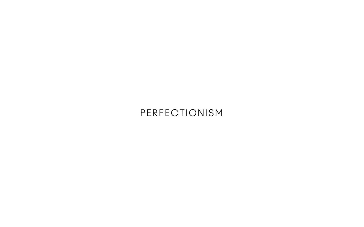 Perfectionism ruined my productivity