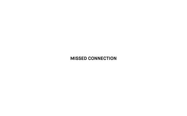 Missed connection – we met on a street corner